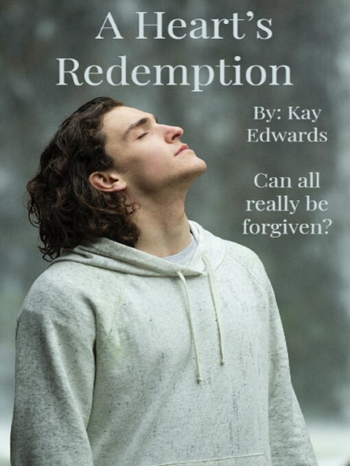 Title details for A Heart's Redemption by Kay Edwards - Available